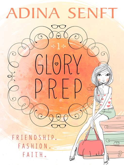 Title details for Glory Prep by Adina Senft - Available